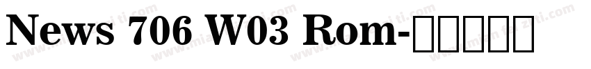 News 706 W03 Rom字体转换